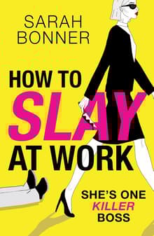 Book cover of How to Slay at Work