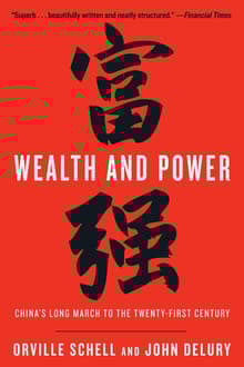 Book cover of Wealth and Power: China's Long March to the Twenty-First Century