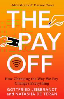 Book cover of The Pay Off: How Changing the Way We Pay Changes Everything
