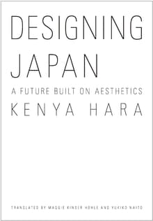 Book cover of Designing Japan: A Future Built on Aesthetics