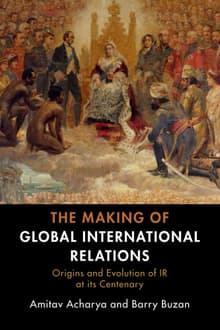 Book cover of The Making of Global International Relations