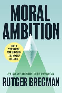 Book cover of Moral Ambition