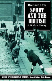 Book cover of Sport and the British: A Modern History