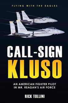 Book cover of Call-Sign Kluso: An American Fighter Pilot in Mr. Reagan's Air Force