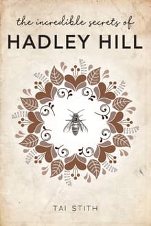 Book cover of The Incredible Secrets of Hadley Hill