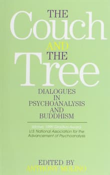 Book cover of The Couch and the Tree: Dialogues in Psychoanalysis and Buddhism