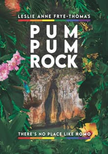 Book cover of Pum Pum Rock—There's No Place Like Homo