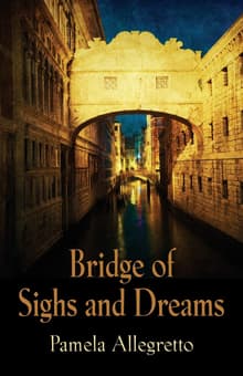 Book cover of Bridge of Sighs and Dreams
