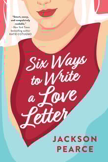 Book cover of Six Ways to Write a Love Letter