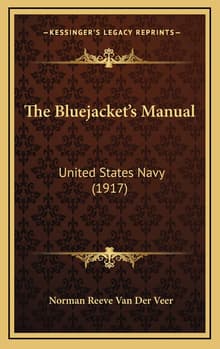 Book cover of The Bluejackets Manual: United States Navy
