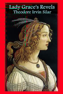 Book cover of Lady Grace's Revels: A Tale of Elizabethan England