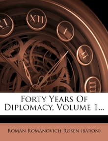 Book cover of Forty Years of Diplomacy; Volume 2