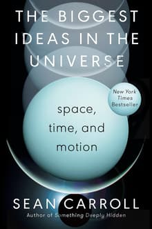 Book cover of The Biggest Ideas in the Universe