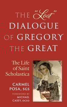 Book cover of The "Lost" Dialogue of Gregory the Great