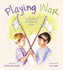 Book cover of Playing War: A Story About Changing the Game