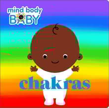 Book cover of Mind Body Baby: Chakras