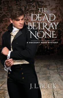 Book cover of The Dead Betray None