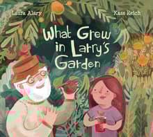 Book cover of What Grew in Larry's Garden