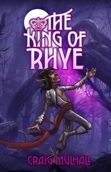 Book cover of The King of Rhye