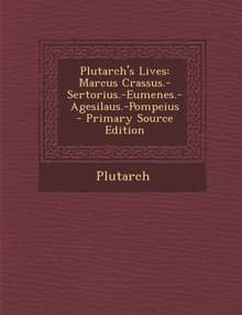 Book cover of The Life Of Crassus (Plutarch's Lives)
