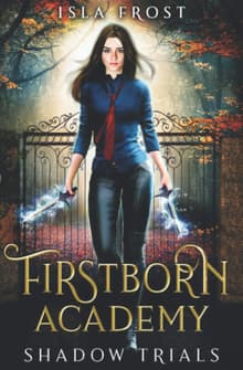Book cover of Firstborn Academy: Shadow Trials