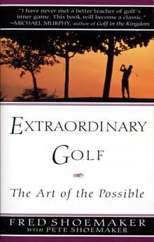 Book cover of Extraordinary Golf: The Art of the Possible