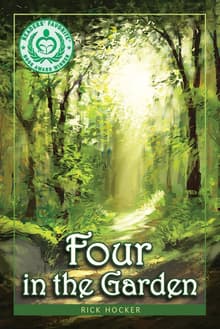 Book cover of Four in the Garden: A Spiritual Allegory About Trust