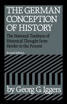 Book cover of The German Conception of History: The National Tradition of Historical Thought from Herder to the Present
