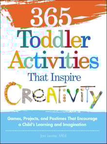 Book cover of 365 Toddler Activities That Inspire Creativity: Games, Projects, and Pastimes That Encourage a Child's Learning and Imagination