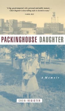 Book cover of Packinghouse Daughter: A Memoir