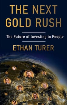 Book cover of The Next Gold Rush: The Future of Investing in People