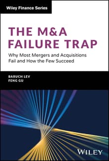Book cover of The M&A Failure Trap: Why Most Mergers and Acquisitions Fail and How the Few Succeed