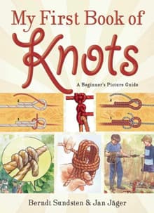 Book cover of My First Book of Knots: A Beginner's Picture Guide (180 Color Illustrations)