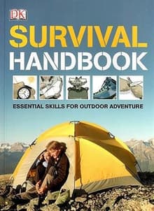 Book cover of The Survival Handbook: Essential Skills for Outdoor Adventure