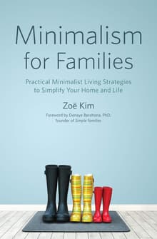 Book cover of Minimalism for Families: Practical Minimalist Living Strategies to Simplify Your Home and Life