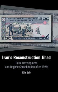 Book cover of Iran's Reconstruction Jihad: Rural Development and Regime Consolidation after 1979