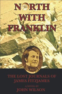 Book cover of North with Franklin: The Lost Journals of James Fitzjames