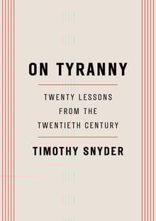 Book cover of On Tyranny: Twenty Lessons from the Twentieth Century