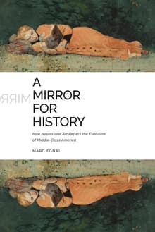 Book cover of A Mirror for History: How Novels and Art Reflect the Evolution of Middle-Class America