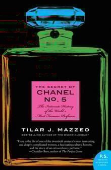 Book cover of The Secret of Chanel No. 5: The Intimate History of the World's Most Famous Perfume