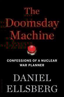 Book cover of The Doomsday Machine: Confessions of a Nuclear War Planner