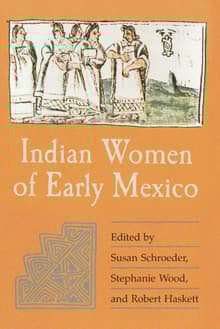 Book cover of Indian Women of Early Mexico