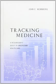 Book cover of Tracking Medicine: A Researcher's Quest to Understand Health Care