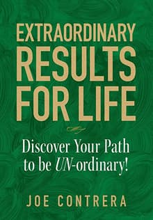 Book cover of Extraordinary Results for Life: Discover Your Path to Be UN-ordinary