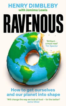Book cover of Ravenous: How to get ourselves and our planet into shape