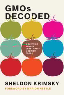 Book cover of GMOs Decoded: A Skeptic's View of Genetically Modified Foods