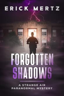 Book cover of Forgotten Shadows: A Strange Air Paranormal Mystery