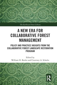 Book cover of A New Era for Collaborative Forest Management: Policy and Practice insights from the Collaborative Forest Landscape Restoration Program