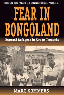 Book cover of Fear in Bongoland: Burundi Refugees in Urban Tanzania