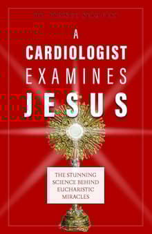 Book cover of A Cardiologist Examines Jesus